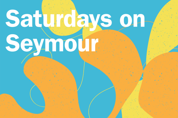 Saturdays on Seymour Focused